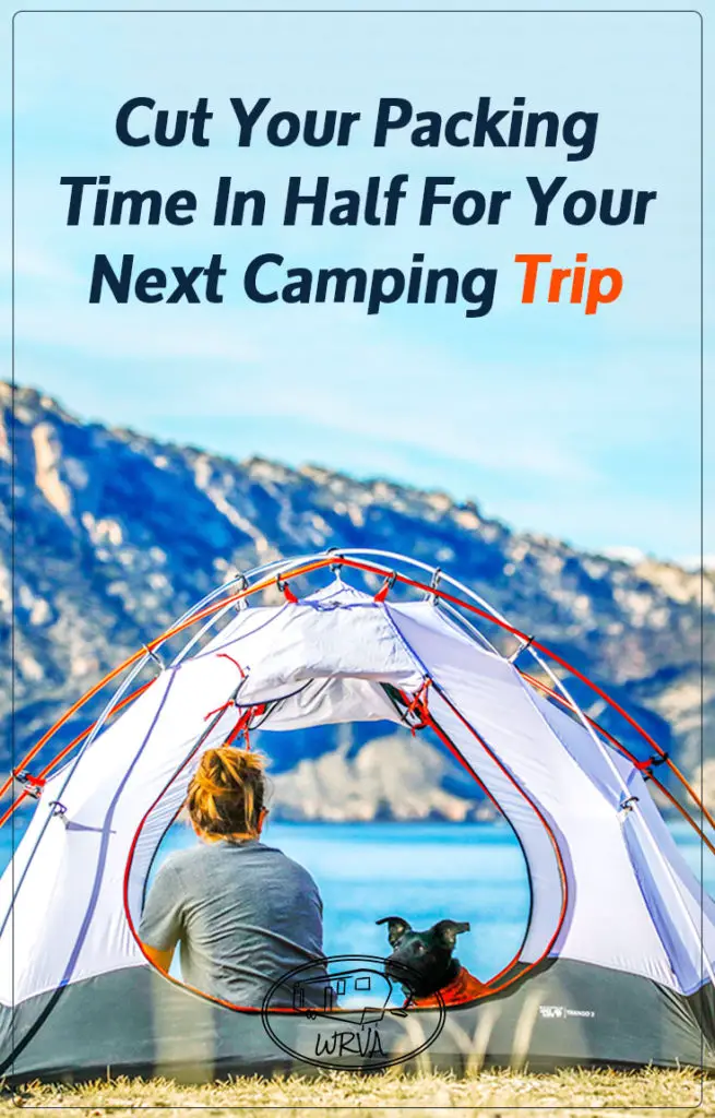 Cut Your Camping Packing Time 